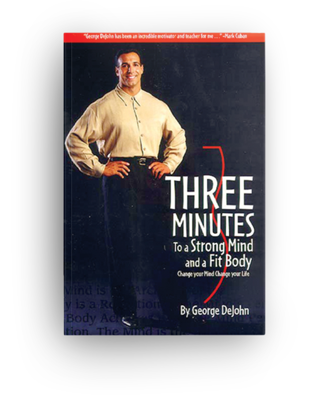 Book cover titled 'Three Minutes to a Strong Mind and a Fit Body' by George Delohn, featuring a man in a beige shirt with hands on hips smiling, against a dark background.