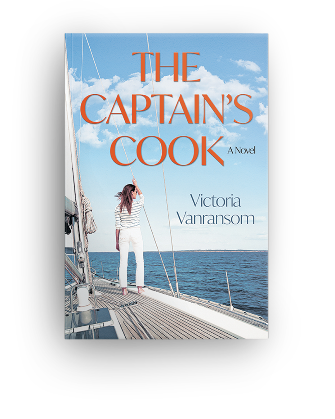 Book cover for 'The Captain's Cook' by Victoria Vanransom, featuring a woman standing on a sailboat looking out at the ocean with a blue sky and clouds overhead.